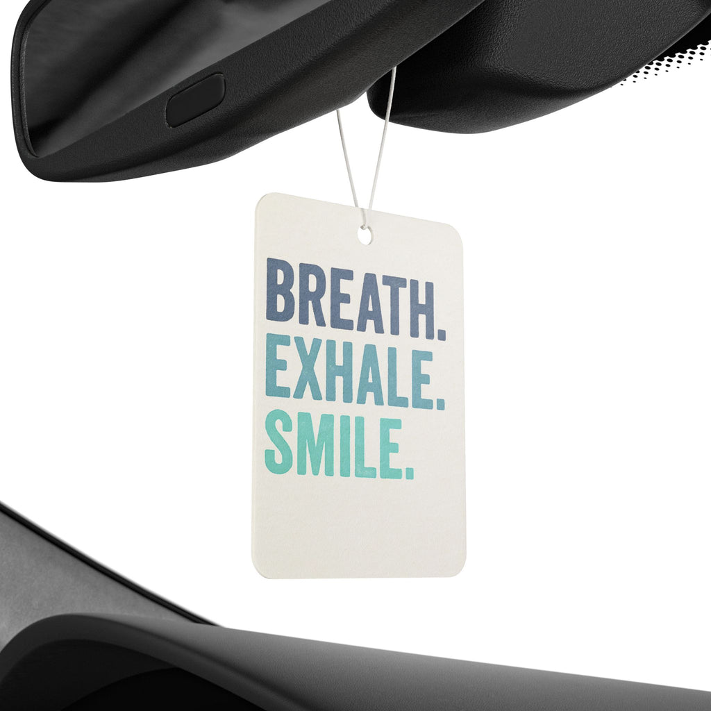 Car Air Freshener - "Breathe.Exhale.Smile."